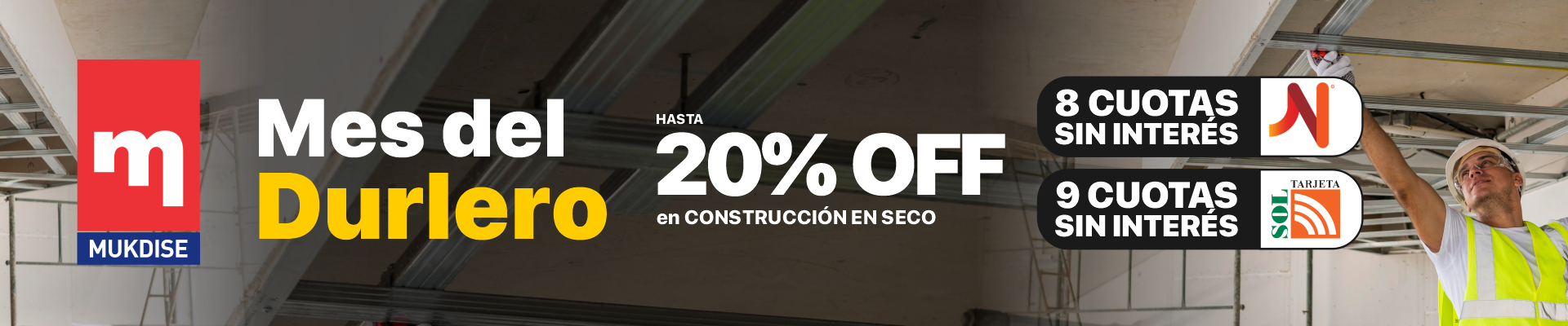 Hasta 20% OFF en Construcción en seco | Mes del Durlero en Mukdise
