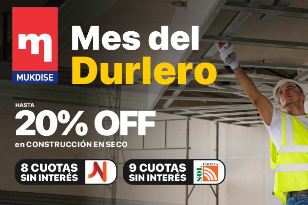 Hasta 20% OFF en Construcción en seco | Mes del Durlero en Mukdise